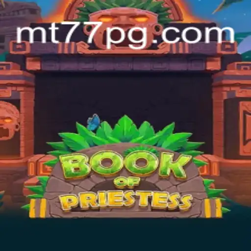 BookOfPriestess: Explorando o Encantador Mundo do Novo Jogo da MT77.GAMES