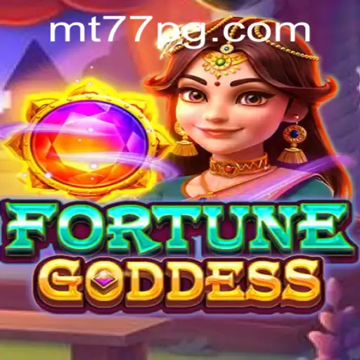 Descubra o Mundo de FORTUNEGODDESS com MT77.GAMES