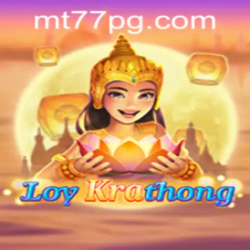 Explorando o Fascinante Jogo LoyKrathong da MT77.GAMES