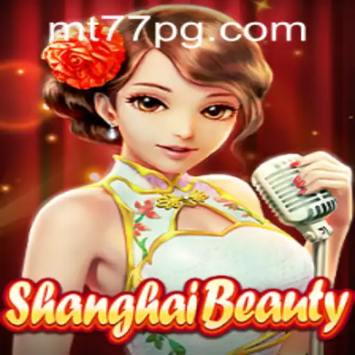 Explorando o Mundo de ShanghaiBeauty: Uma Experiência Imersiva de MT77.GAMES